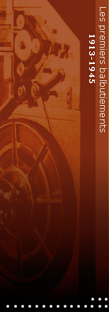 1913-1945 / Les premiers balbutiements