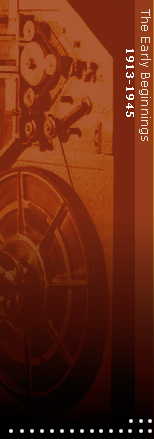 1913–1945 The Early Beginnings